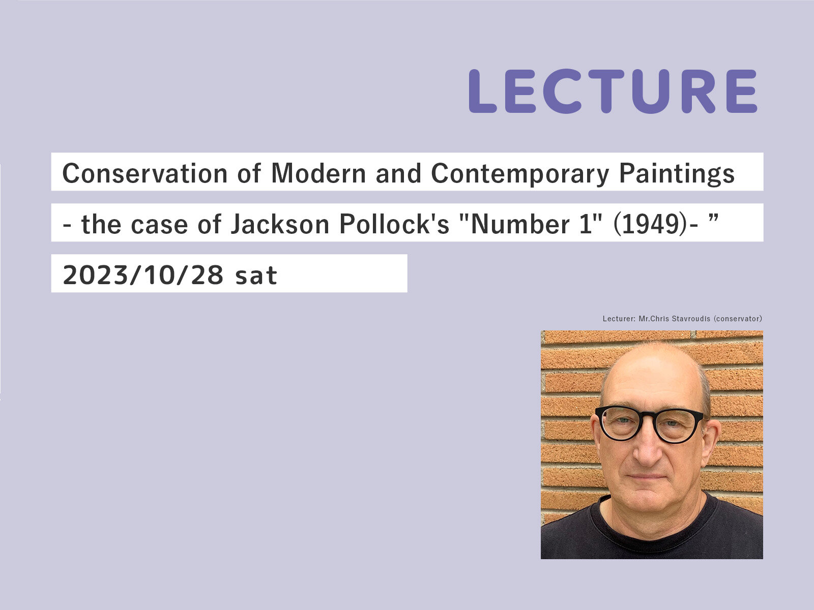 The Lecture on Conservation “Conservation of Modern and Contemporary Paintings - the case of Jackson Pollock's 