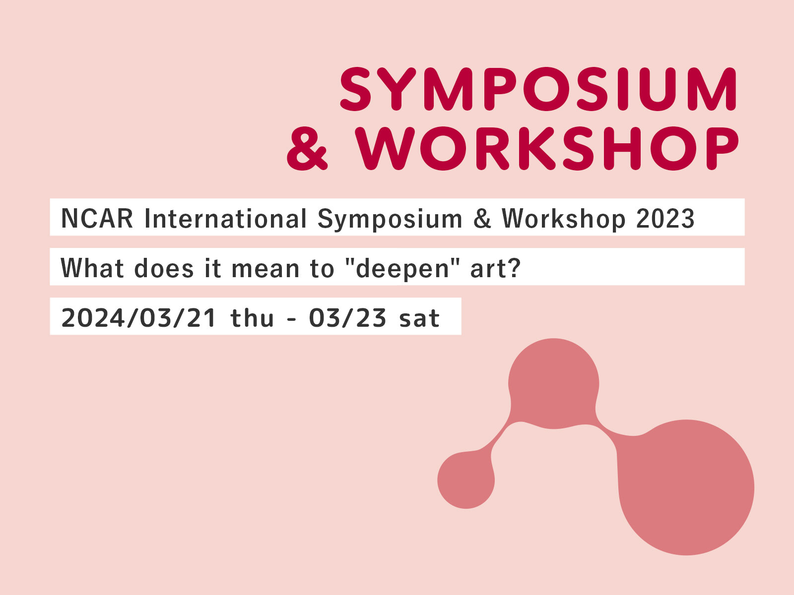 Call for Participants: National Center for Art Research International Symposium and Workshop 2023

