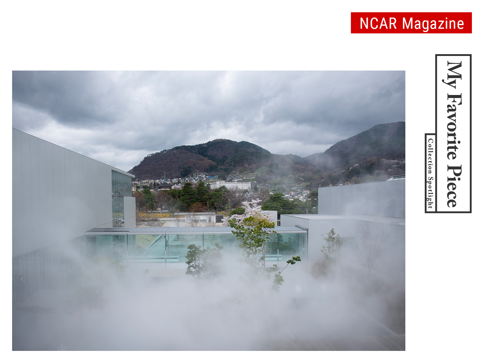 My Favorite Piece: Collection Spotlight Vol. 6 Nagano Prefectural Art Museum Nakaya Fujiko, Dynamic Earth Series I, Fog Sculpture #47610